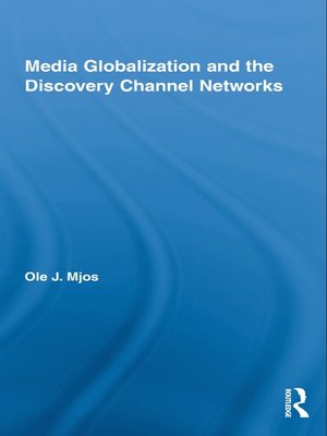 cover image of Media Globalization and the Discovery Channel Networks